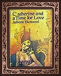 Catherine and a time for love